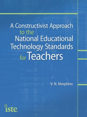 cover image of A Constructivist Approach to the National Educational Technology Standards for Teachers
